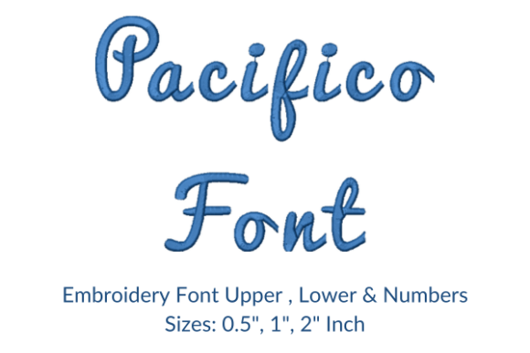 Pacifico Font Embroidery Design: A Review for Handmade Gifts